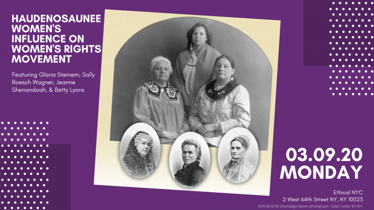 Event poster for the Haudenosaunee Women's Influence on the Women's Suffrage Movement. The central image is Audrey Shenandoah with her family and the cameos of three white european feminists she influenced
