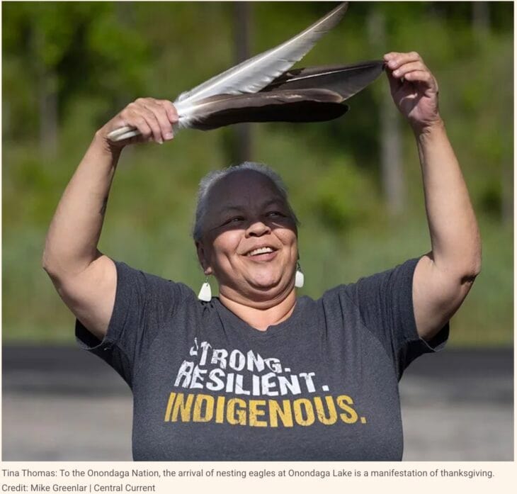 Tina Thomas: To the Onondaga Nation, the arrival of nesting eagles at Onondaga Lake is a manifestation of thanksgiving. Credit: Mike Greenlar | Central Current